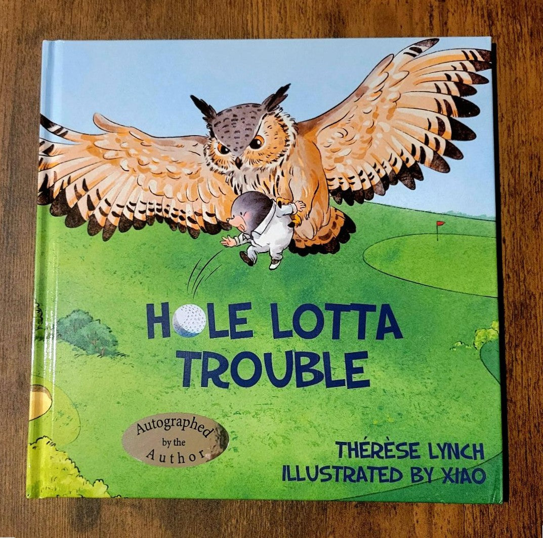 Hole Lotta Trouble (hardcover)
